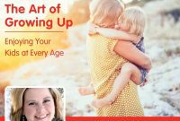 A Psychologist’s Guide to Joyful Parenting at Every Age