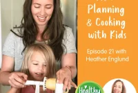 Episode 21: Little Chefs Plan and Cook Meals