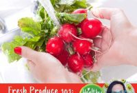 Mastering Produce: Pick, Clean, and Store for Lasting Freshness