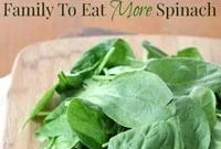 5 Effortless Tricks to Make Your Family Love Spinach