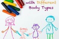 Embracing Every Body: Parenting Children of All Shapes and Sizes