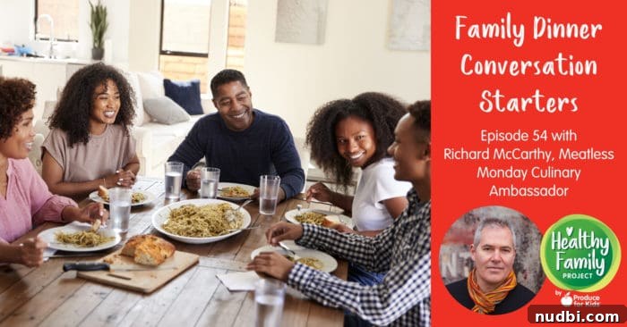 Dishing Out Dialogue: Family Dinner Edition 2 Healthy Family Project Podcast Graphic with Richard McCarthy from Meatless Monday