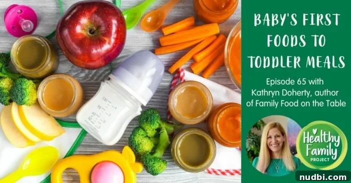 Healthy Family Project Podcast - Baby's First Foods: Expert Tips for Toddler Meals